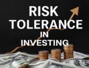 Risk Tolerance in Investing