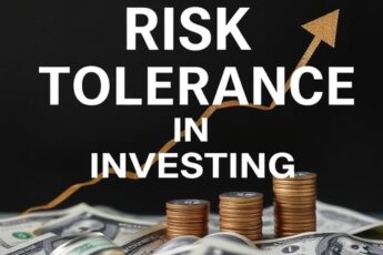 Risk Tolerance in Investing